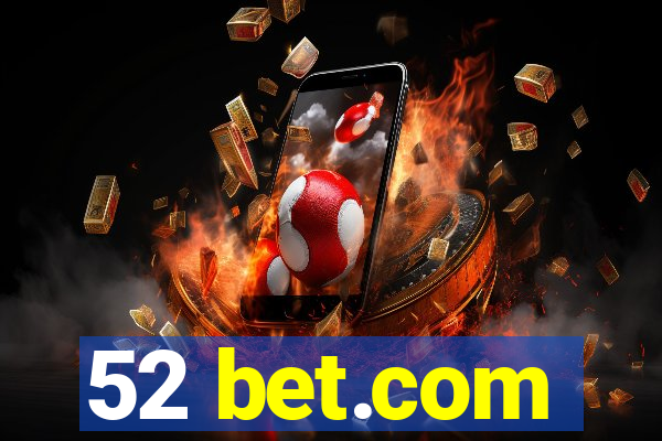 52 bet.com